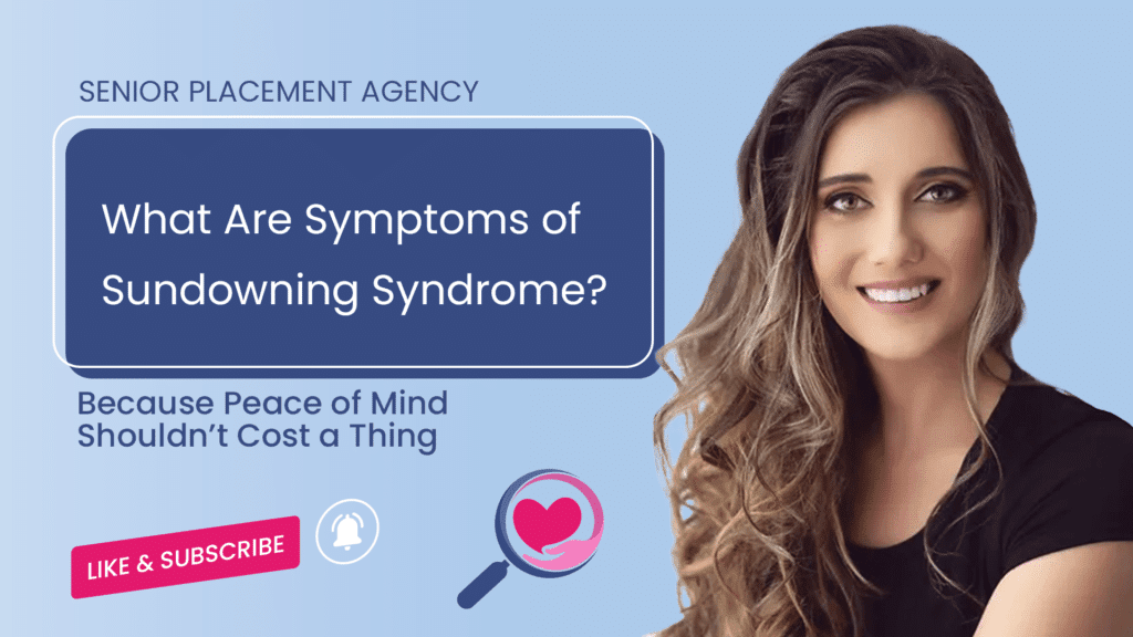 Symptoms of Sundowning